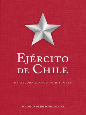 cover image of Ejército de Chile, un recorrido por su historia